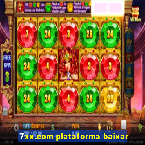 7xx.com plataforma baixar